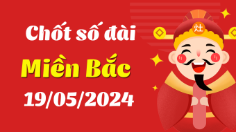 Rồng bạch kim chốt số hôm nay 19-05-2024