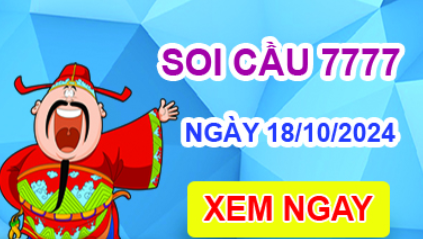 Soi cầu 7777 ngày 18-10-2024 – Cầu lô tứ quý 7777 hôm nay