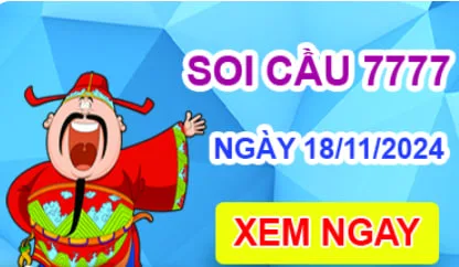 Soi cầu 7777 ngày 18-11-2024 – Cầu lô tứ quý 7777 hôm nay