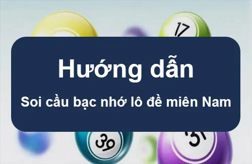 Cầu lô bạc nhớ miền Nam – Hướng dẫn soi cầu bạc nhớ miền Nam