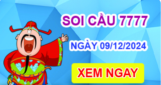 Soi cầu 7777 ngày 09 -12-2024 – Cầu lô tứ quý 7777 hôm nay