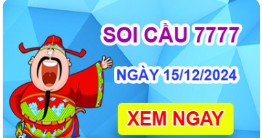 Soi cầu 7777 ngày 15 -12-2024 – Cầu lô tứ quý 7777 hôm nay