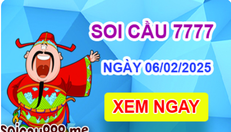 Soi cầu 7777 ngày 06-02-2025 – Cầu lô tứ quý 7777 hôm nay