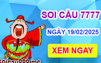 Soi cầu 7777 ngày 19-02-2025 – Cầu lô tứ quý 7777 hôm nay