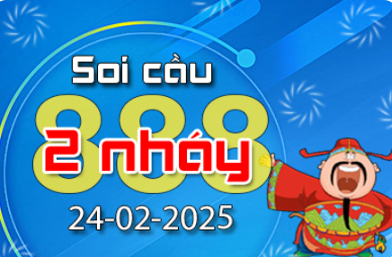 Soi Cầu 888 2 Nháy hôm nay ngày 24/02/2025