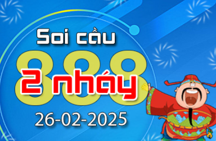 Soi Cầu 888 2 Nháy hôm nay ngày 26/02/2025