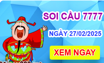 Soi cầu 7777 ngày 27-02-2025 – Cầu lô tứ quý 7777 hôm nay