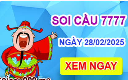 Soi cầu 7777 ngày 28-02-2025 – Cầu lô tứ quý 7777 hôm nay